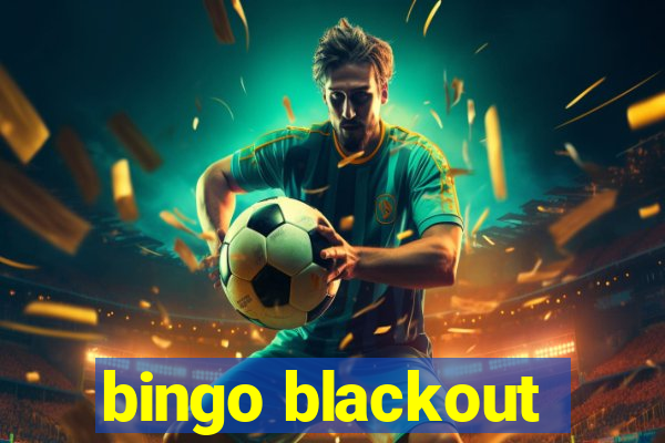 bingo blackout