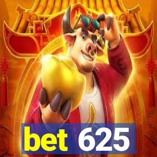 bet 625