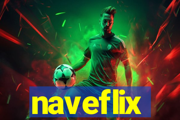 naveflix