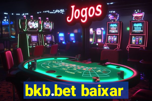 bkb.bet baixar