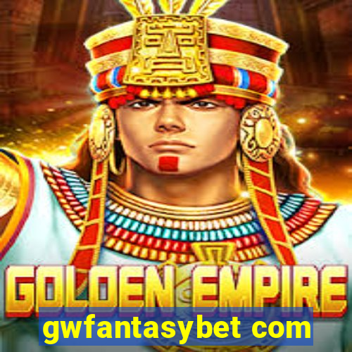 gwfantasybet com