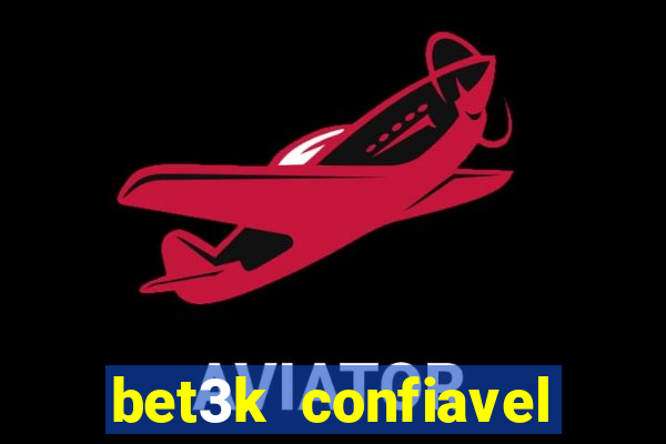 bet3k  confiavel