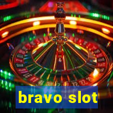 bravo slot