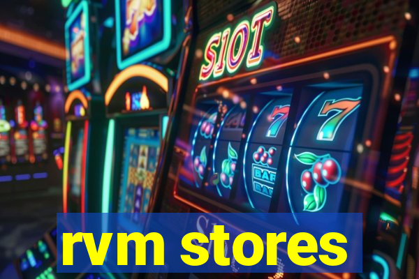 rvm stores