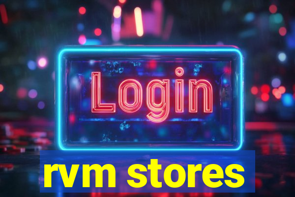 rvm stores