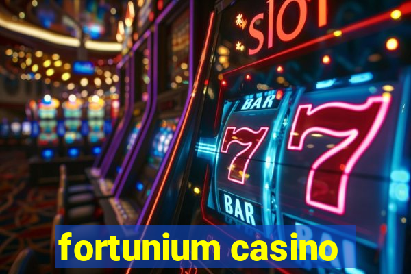 fortunium casino