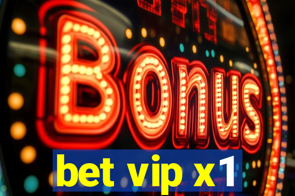 bet vip x1