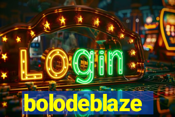 bolodeblaze