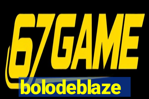 bolodeblaze