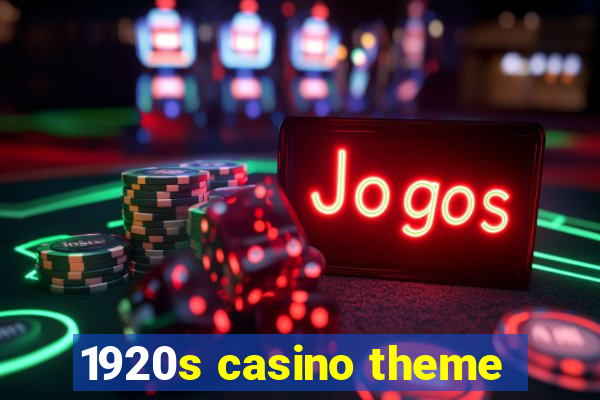 1920s casino theme