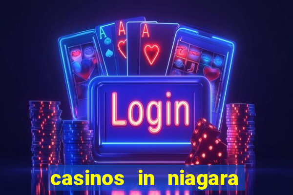 casinos in niagara falls canada