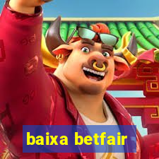 baixa betfair