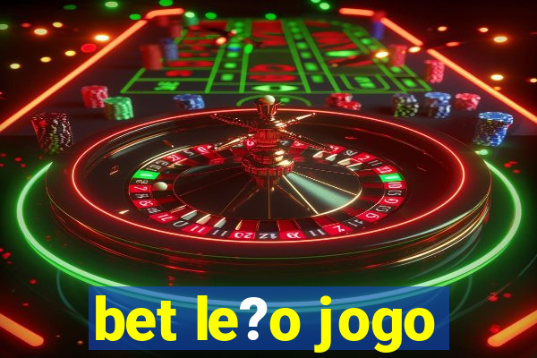 bet le?o jogo