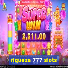 riqueza 777 slots