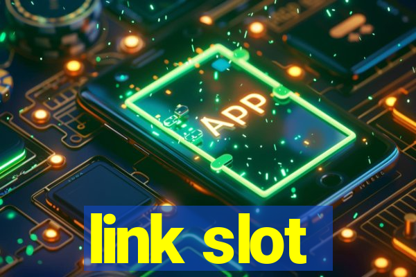 link slot