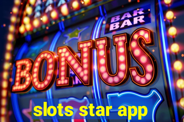 slots star app