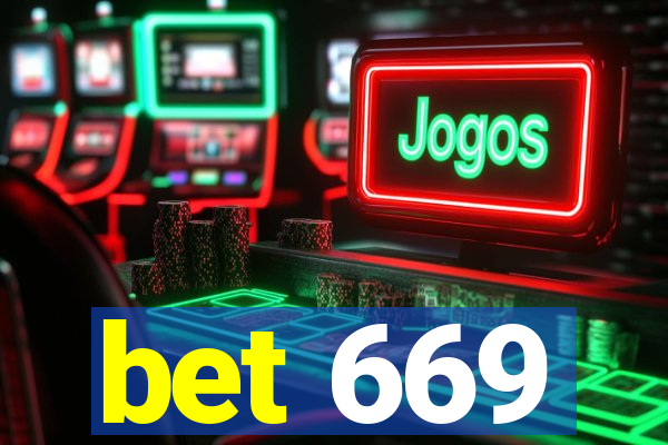 bet 669