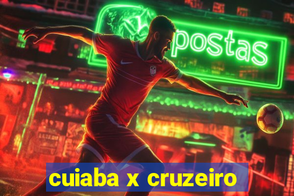 cuiaba x cruzeiro