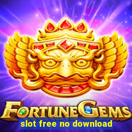 slot free no download