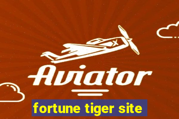 fortune tiger site