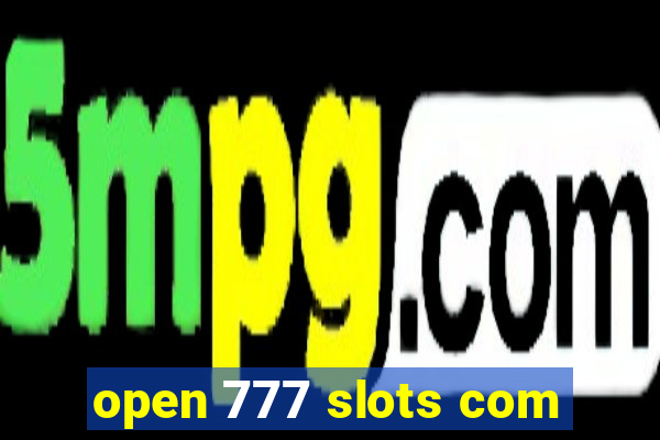 open 777 slots com