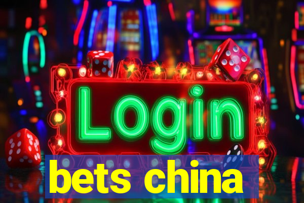 bets china