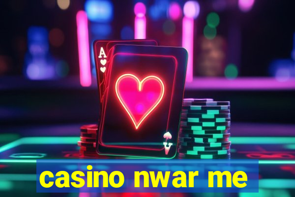 casino nwar me