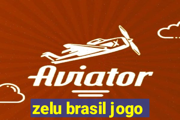 zelu brasil jogo