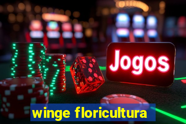 winge floricultura