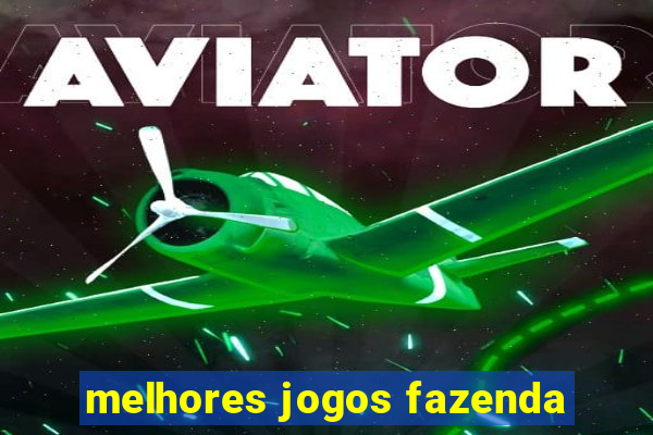 melhores jogos fazenda