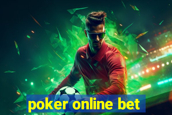 poker online bet