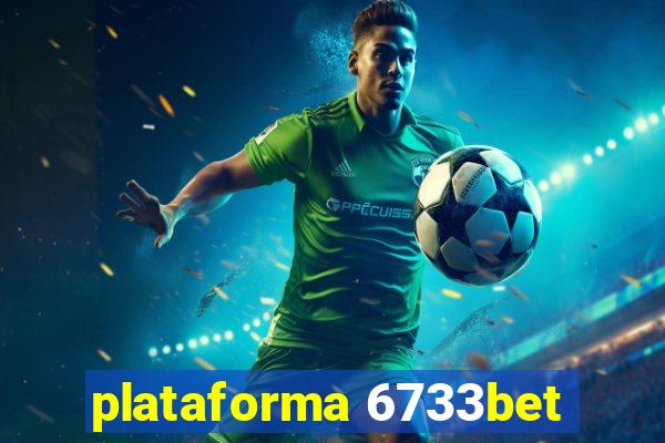 plataforma 6733bet