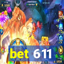 bet 611