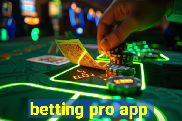 betting pro app