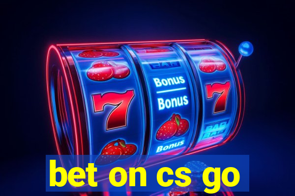 bet on cs go