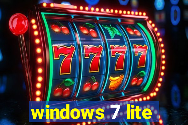 windows 7 lite