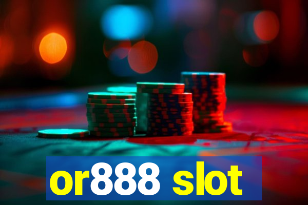 or888 slot