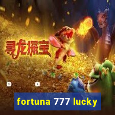 fortuna 777 lucky