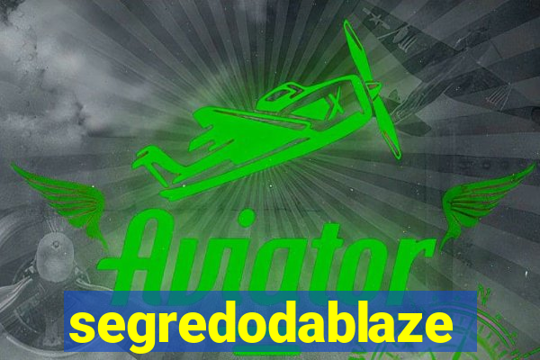 segredodablaze