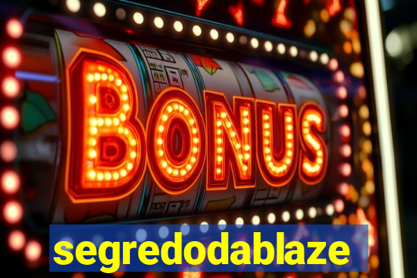 segredodablaze