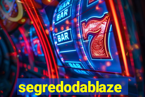 segredodablaze