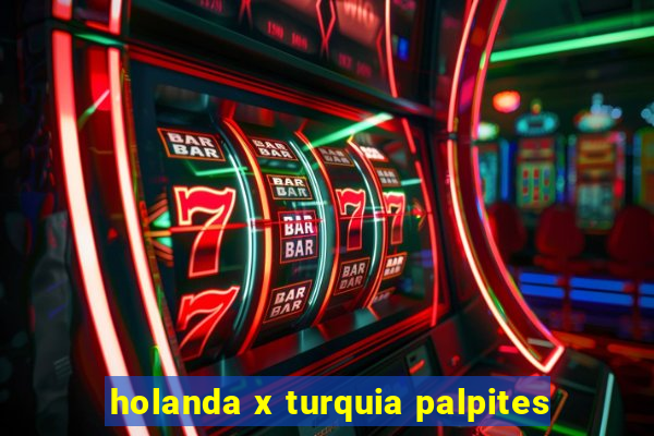 holanda x turquia palpites