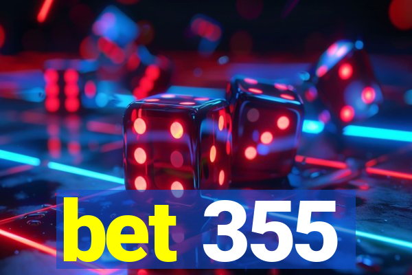 bet 355