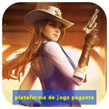 plataforma de jogo pagante