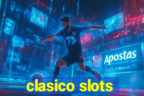 clasico slots