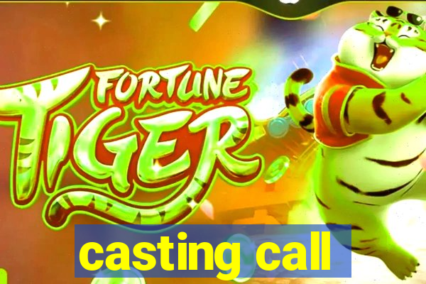 casting call