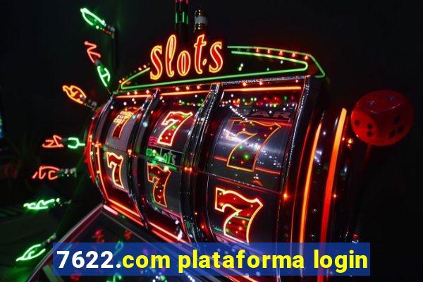 7622.com plataforma login