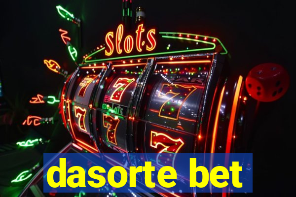 dasorte bet