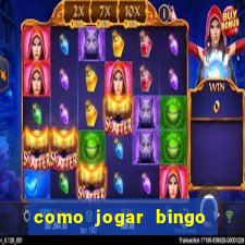 como jogar bingo 90 bolas