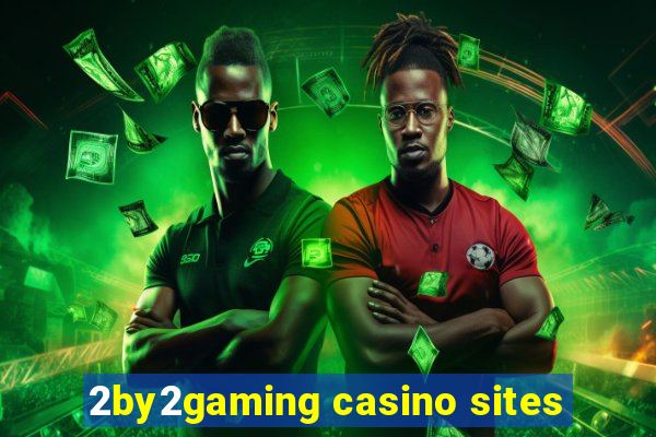 2by2gaming casino sites